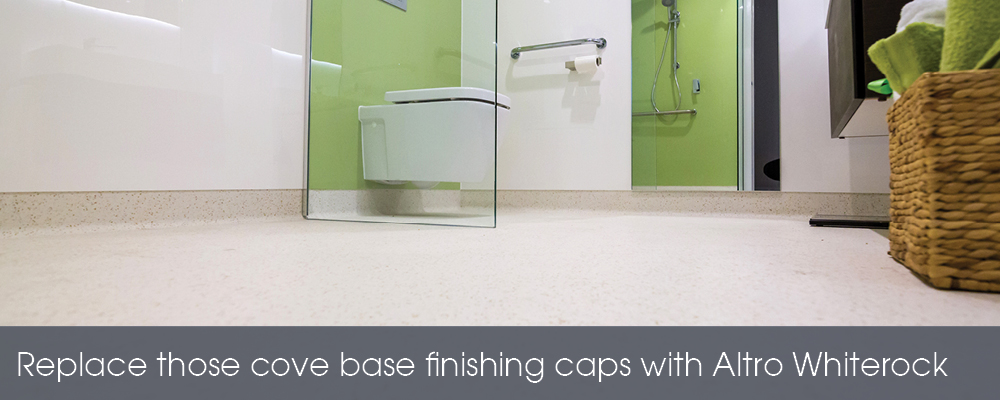 Replace those cove base finishing caps with Altro Whiterock