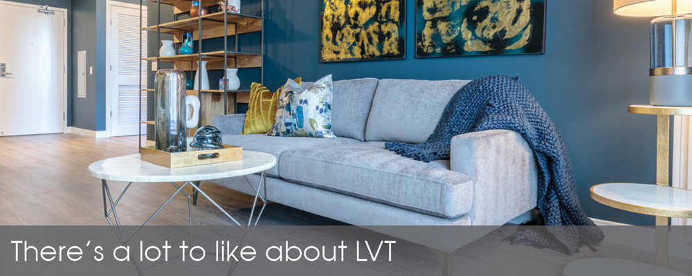 There's a lot to like about LVT